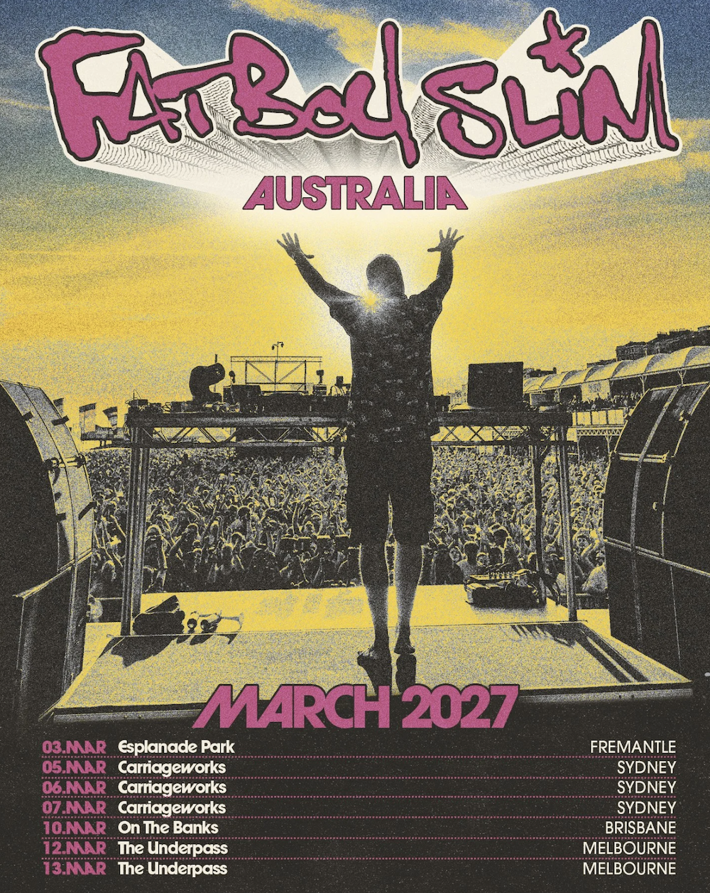 Tour poster for Fatboy Slim Australia March 2027 tour showing the DJ on stage facing a crowd, with concert dates listed below.